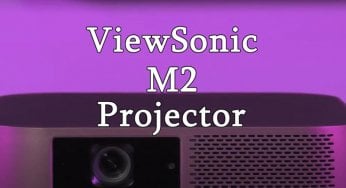 Have a Look on ViewSonic M2 Projector