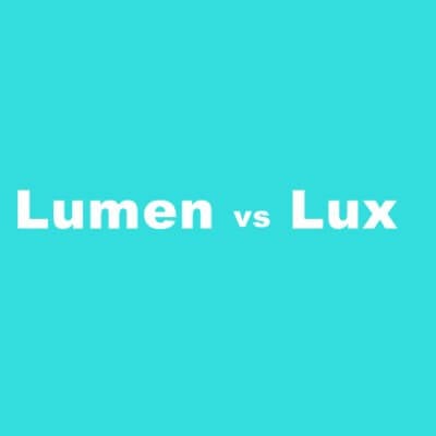 Lumen vs Lux: What are the Differences?