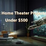 Best Home Theater Projector Under 500