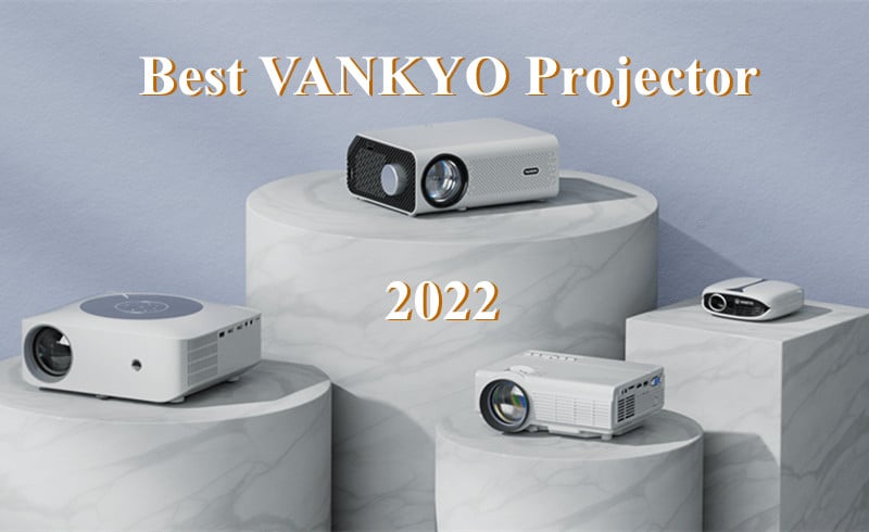 Best VANKYO Projector 2022