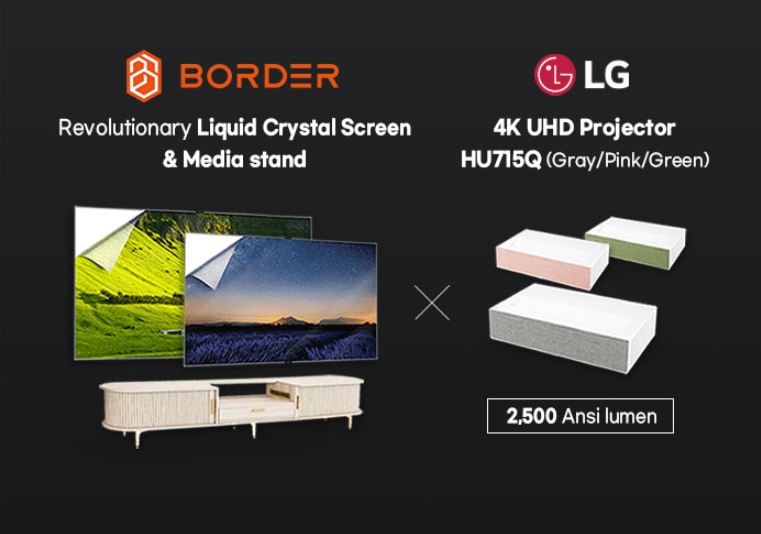 BORDER and LG Collaberate to Launch Liquid Crystal Projector Screen